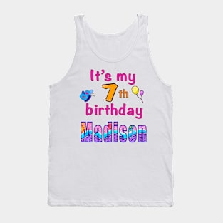 It’s my 7th birthday Madison kids girls custom name personalised birthday girl Tank Top